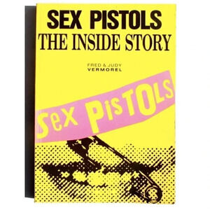 Vtg 1987 Sex Pistols : The Inside Story Paperback Fred, Vermorel, Judy Ver